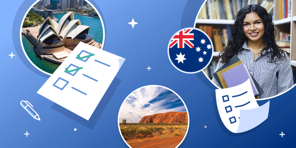 Pictures of Australia (red Outback sands and the white swooping silhouette of the Sydney Opera House) along with the photo of a young female student are overlaid by illustrations of checklists and the Australian flag.